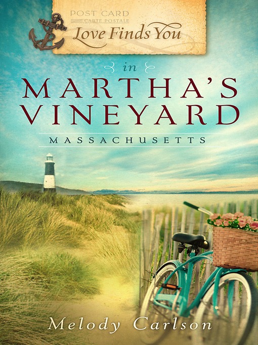Title details for Love Finds You in Martha's Vineyard by Melody Carlson - Available
